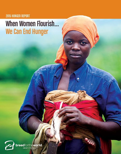 Empowering women is vital to ending hunger, says the 2015 Hunger Report. Photo: Crystaline Randazzo for Bread for the World